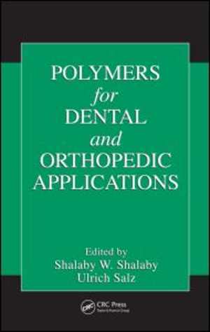 [PDF] دانلود کتاب Polymers For Dental And Orthopedic Applications, 2006