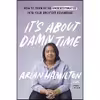 کتاب It ;s About Damn Time اثر Rachel L. Nelson and Arlan Hamilton انتشارات John Murray Learning