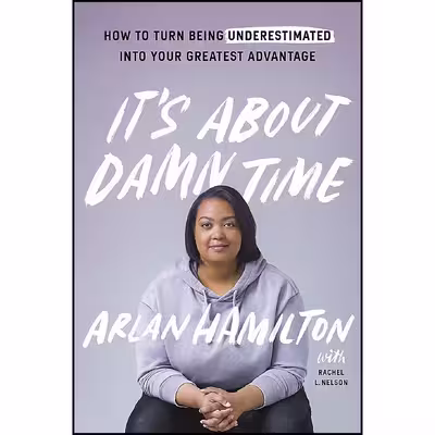 کتاب It ;s About Damn Time اثر Rachel L. Nelson and Arlan Hamilton انتشارات John Murray Learning
