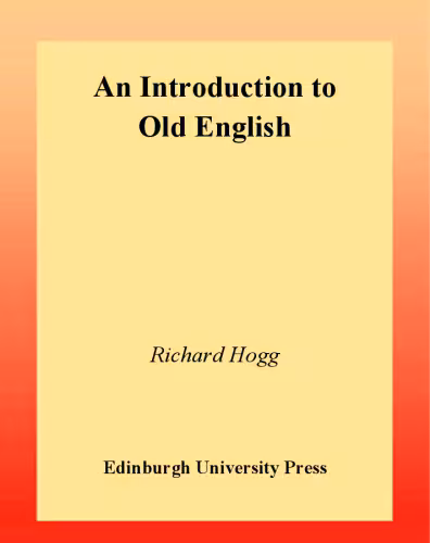 خرید و دانلود نسخه کامل کتاب An Introduction to Old English (Edinburgh Textbooks on the English Language)