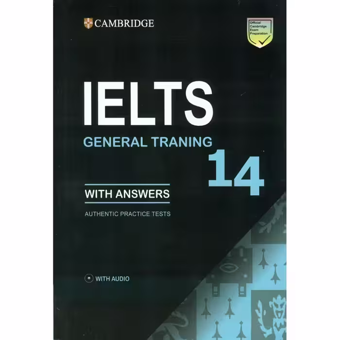 Cambridge IELTS 14 General کمبریج آیلتس 14 جنرال