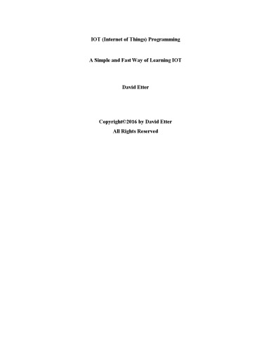 خرید و دانلود نسخه کامل کتاب IOT (Internet of Things) Programming: A Simple and Fast Way of Learning IOT