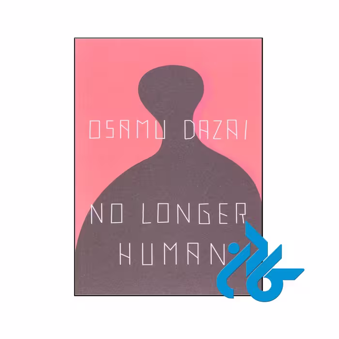 No Longer Human- تا 50% تخفیف رمان انگلیسی- فروشگاه اینترنتی کـــادن