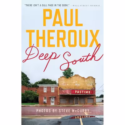 کتاب Deep South اثر Paul Theroux and Steve McCurry انتشارات Open Road Integrated Media