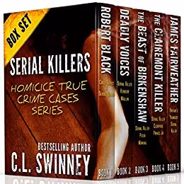 خرید و دانلود نسخه کامل کتاب Serial Killers: Collection of True Crime Cases: (True Crime Murder &amp; Mayhem) (Homicide True Crime Cases Book 7)