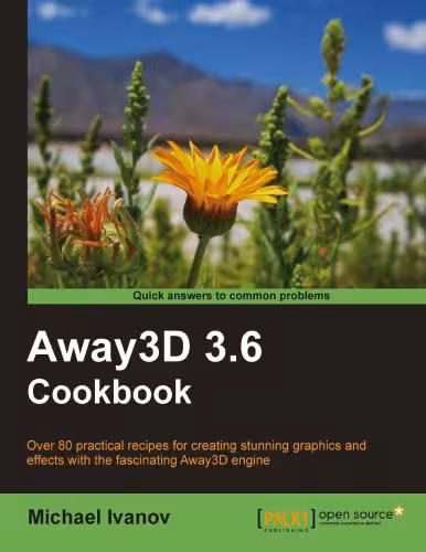 خرید و دانلود نسخه کامل کتاب Away3D 3.6 Cookbook (with code)