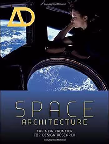 󾕇 دانلود کتاب Space Architecture - The New Frontier for Design Research - دانلود کتاب های دانشگاهی