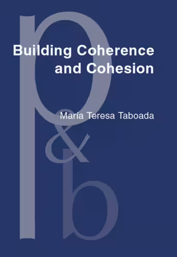 خرید و دانلود نسخه کامل کتاب Building Coherence and Cohesion: Task-Oriented Dialogue in English and Spanish