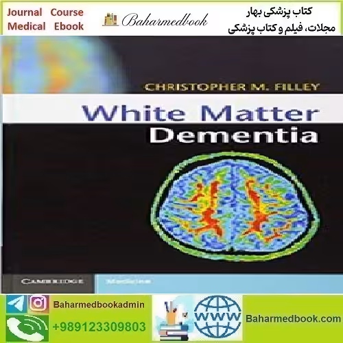 White Matter Dementia 2016 TRUE PDF price 1€ - کتاب پزشکی بهار