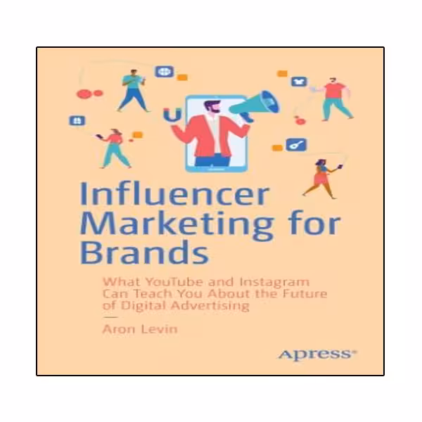 کتاب Influencer Marketing for Brands اثر Aron Levin انتشارات نبض دانش
