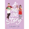 کتاب A Pho Love Story اثر Loan Le انتشارات Simon and Schuster Books for Young Readers