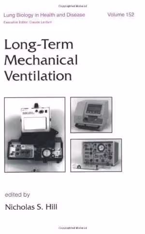 [PDF] دانلود کتاب Lung Biology In Health &amp; Disease Volume 152 Long-Term Mechanical Ventilation, 2001
