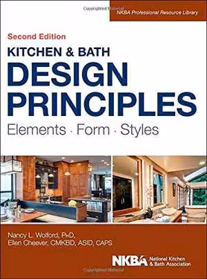 [PDF] دانلود کتاب Kitchen And Bath Design Principles - Elements, Form, Styles, 2nd ed, 2015