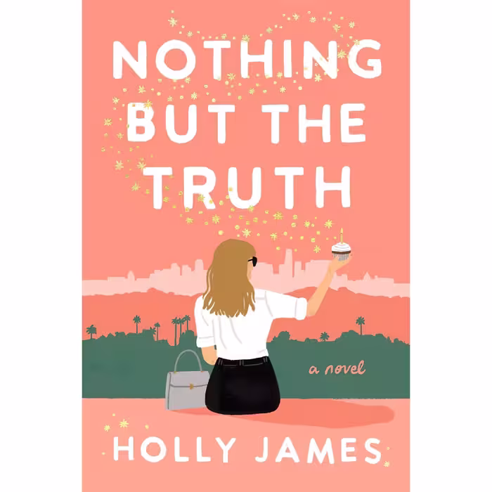 کتاب Nothing But the Truth اثر Holly James انتشارات Dutton