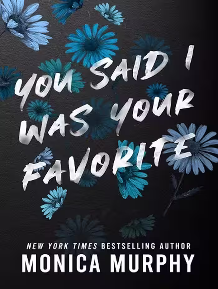 کتاب You Said I Was Your Favorite (Lancaster Prep Book 5) (زبان اصلی)