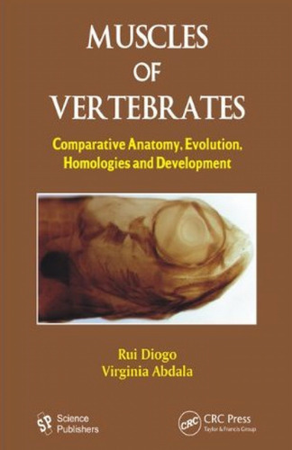 خرید و دانلود نسخه کامل کتاب Muscles of Vertebrates: Comparative Anatomy, Evolution, Homologies and Development