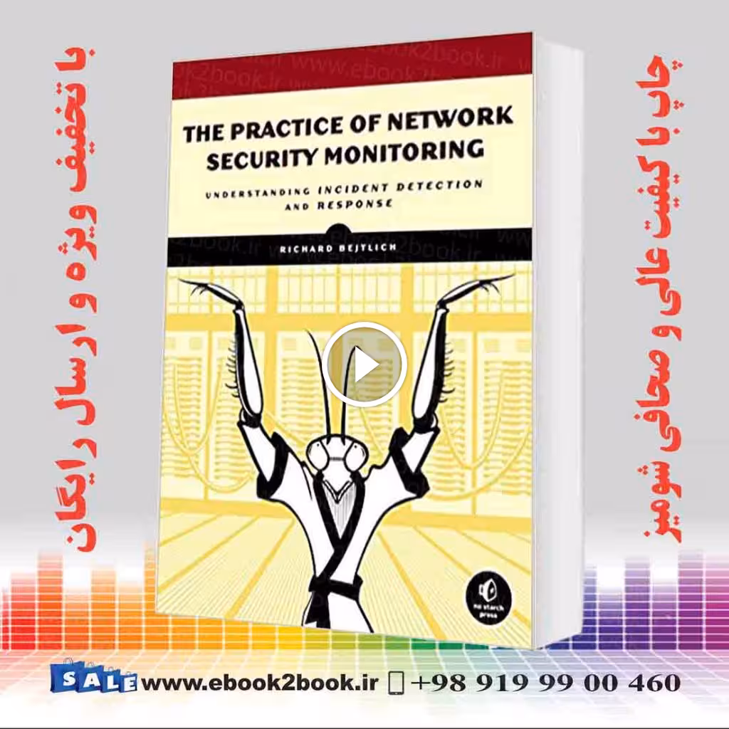 The Practice of Network Security Monitoring