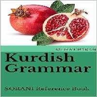 خرید و دانلود نسخه کامل کتاب Kurdish Grammar: SORANI Reference Book - Pdf
