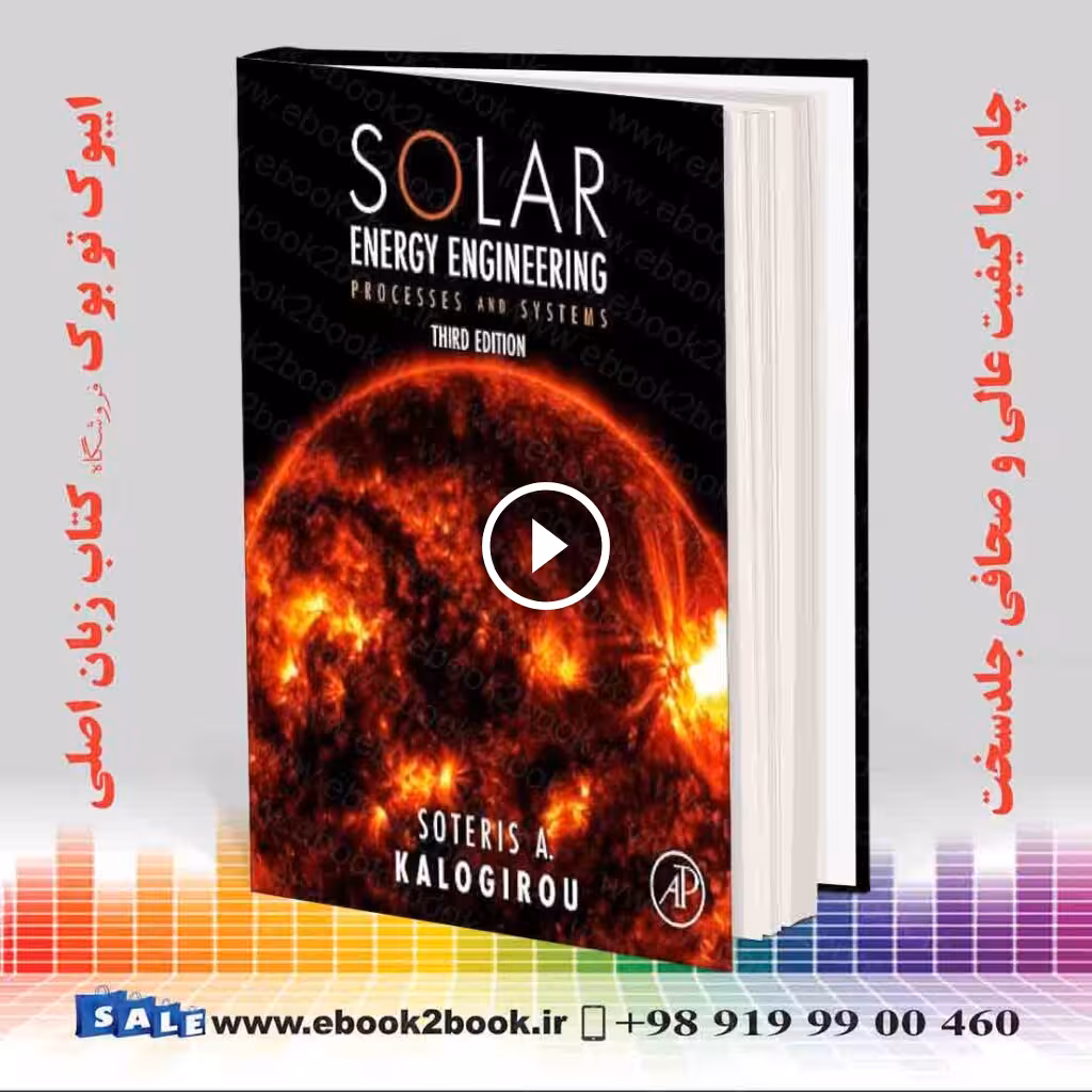 Solar Energy Engineering: Processes and Systems 3rd Edition