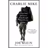 کتاب Charlie Mike اثر Joe Klein انتشارات تازه ها