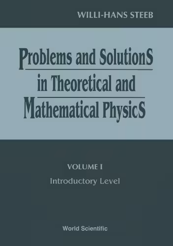 خرید و دانلود نسخه کامل کتاب Problems and Solutions in Theoretical and Mathematical Physics. Introductory Level