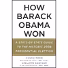 کتاب How Barack Obama Won اثر Chuck Todd and Sheldon Gawiser انتشارات Vintage