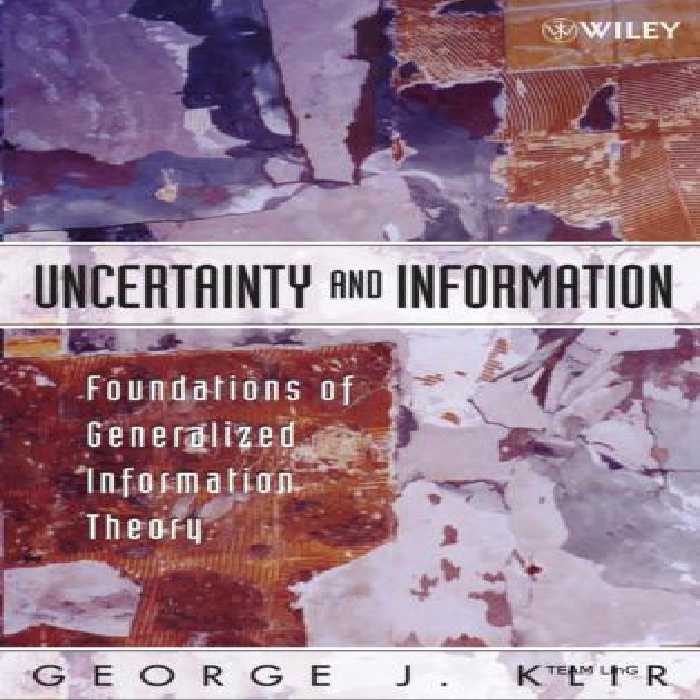 خرید و دانلود نسخه کامل کتاب Uncertainity and Information. Foundations of Generalized Information Theory