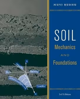 󾕇 M. Budhu, Soil Mechanics and Foundations, 3rd ed, 2011 - دانلود کتاب های دانشگاهی