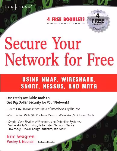 خرید و دانلود نسخه کامل کتاب Secure Your Network For Free : Using Nmap, Wireshark, Snort, Nessus, and MRGT