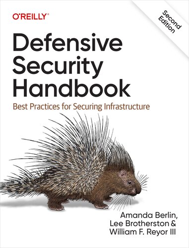 خرید و دانلود نسخه کامل کتاب Defensive Security Handbook: Best Practices for Securing Infrastructure