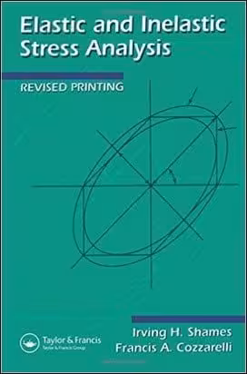 󾕇 Shames I. H., Elastic And Inelastic Stress Analysis, 1997 - دانلود کتاب های دانشگاهی