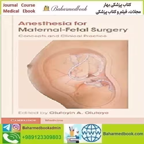Anesthesia for Maternal Fetal Surgery 2022 TRUE PDF price 1€ - کتاب پزشکی بهار