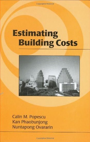  دانلود کتاب Popescu C. M., Estimating Building Costs, 2003 - دانلود کتاب های دانشگاهی