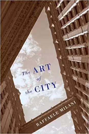 󾕇 دانلود کتاب The Art of the City - دانلود کتاب های دانشگاهی