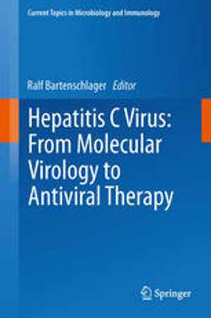 [PDF] دانلود کتاب Hepatitis C Virus - From Molecular Virology To Antiviral Therapy, 2013