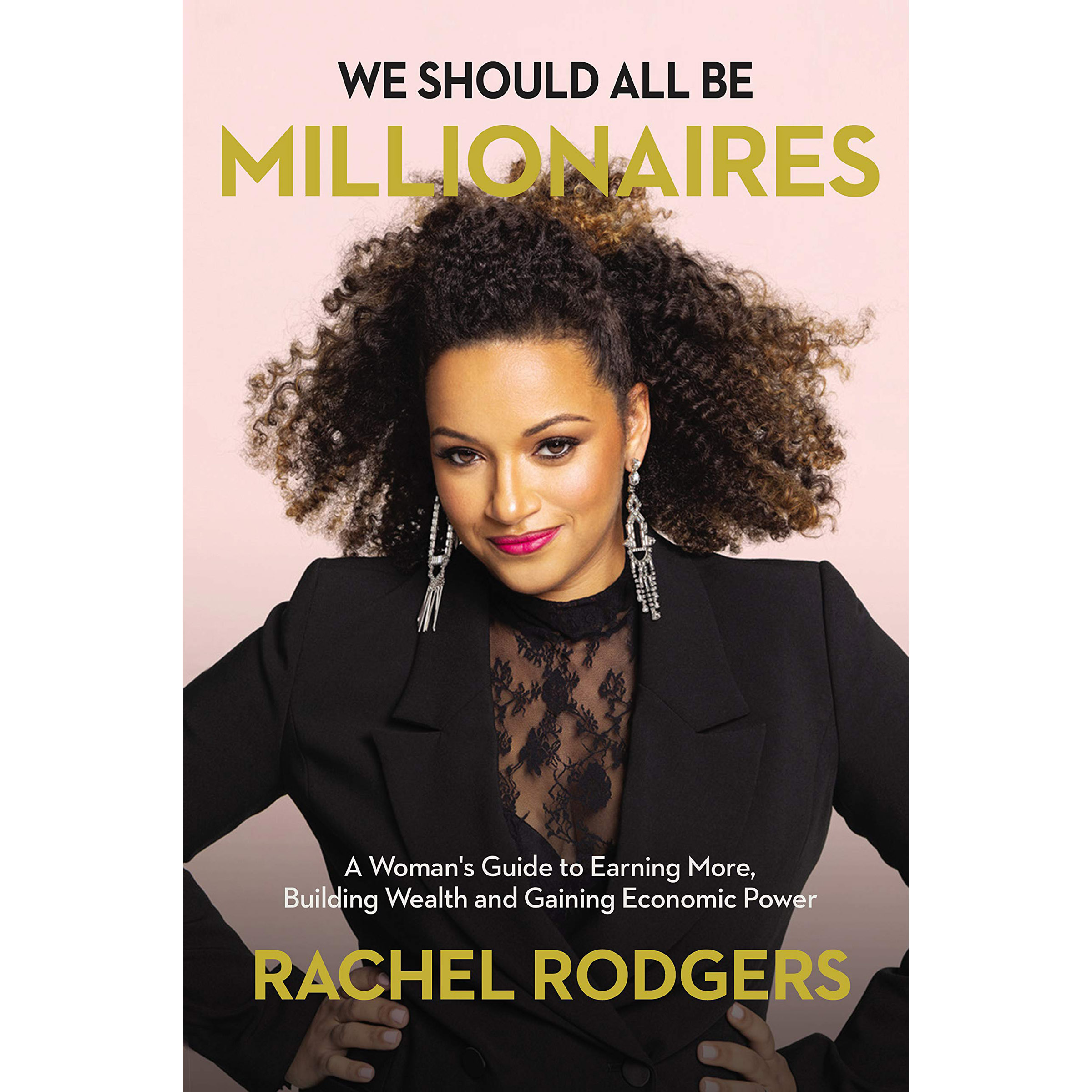 کتاب We Should All Be Millionaires اثر Rachel Rodgers انتشارات HarperCollins Focus