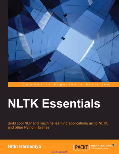 خرید و دانلود نسخه کامل کتاب NLTK Essentials: Build cool NLP and machine learning applications using NLTK and other Python libraries