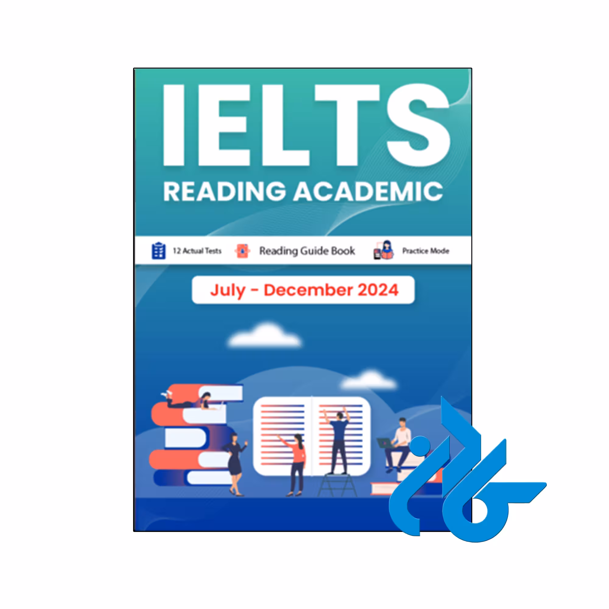 کتاب انگلیسی آزمون آیلتس IELTS Reading Academic July December 2024