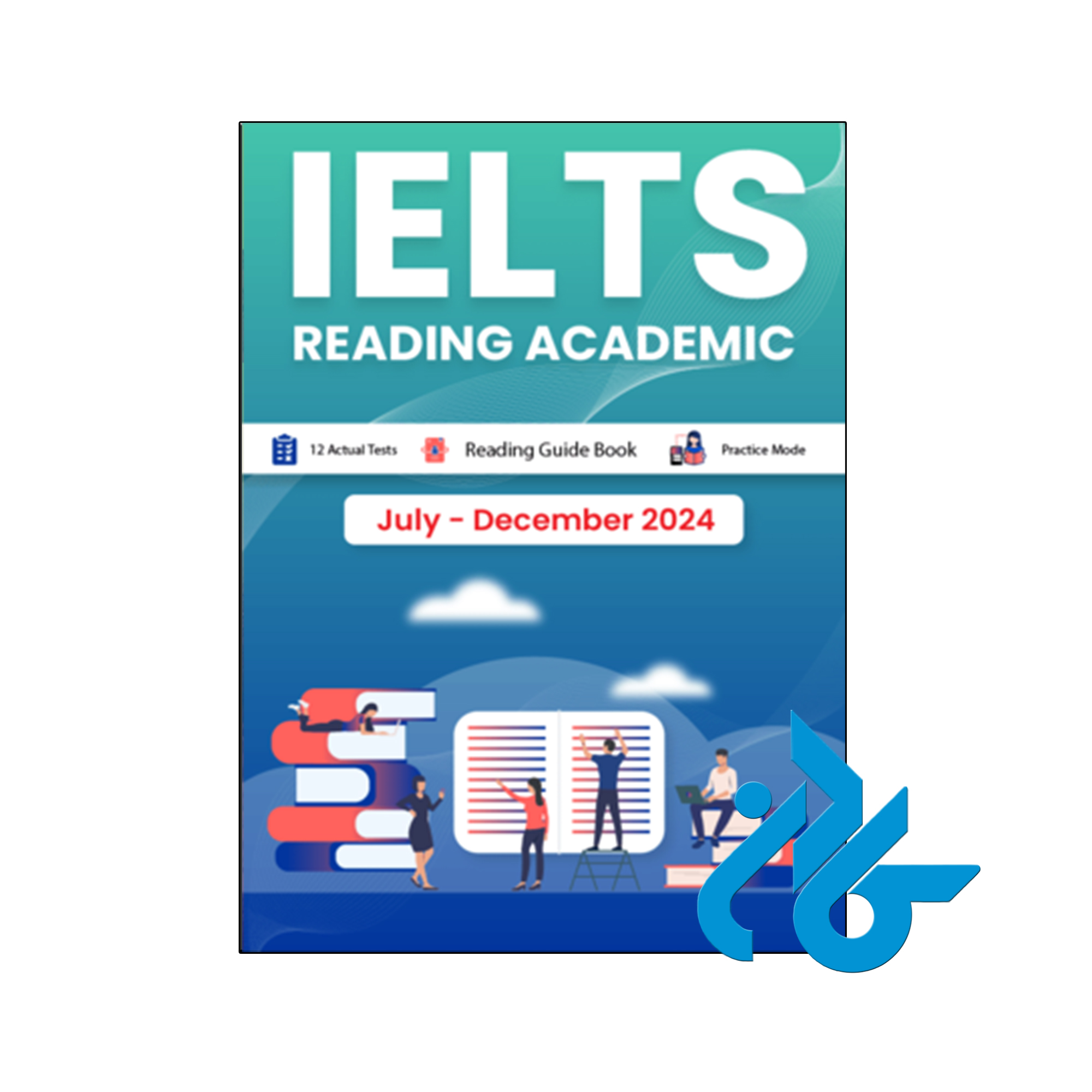 کتاب انگلیسی آزمون آیلتس IELTS Reading Academic July December 2024