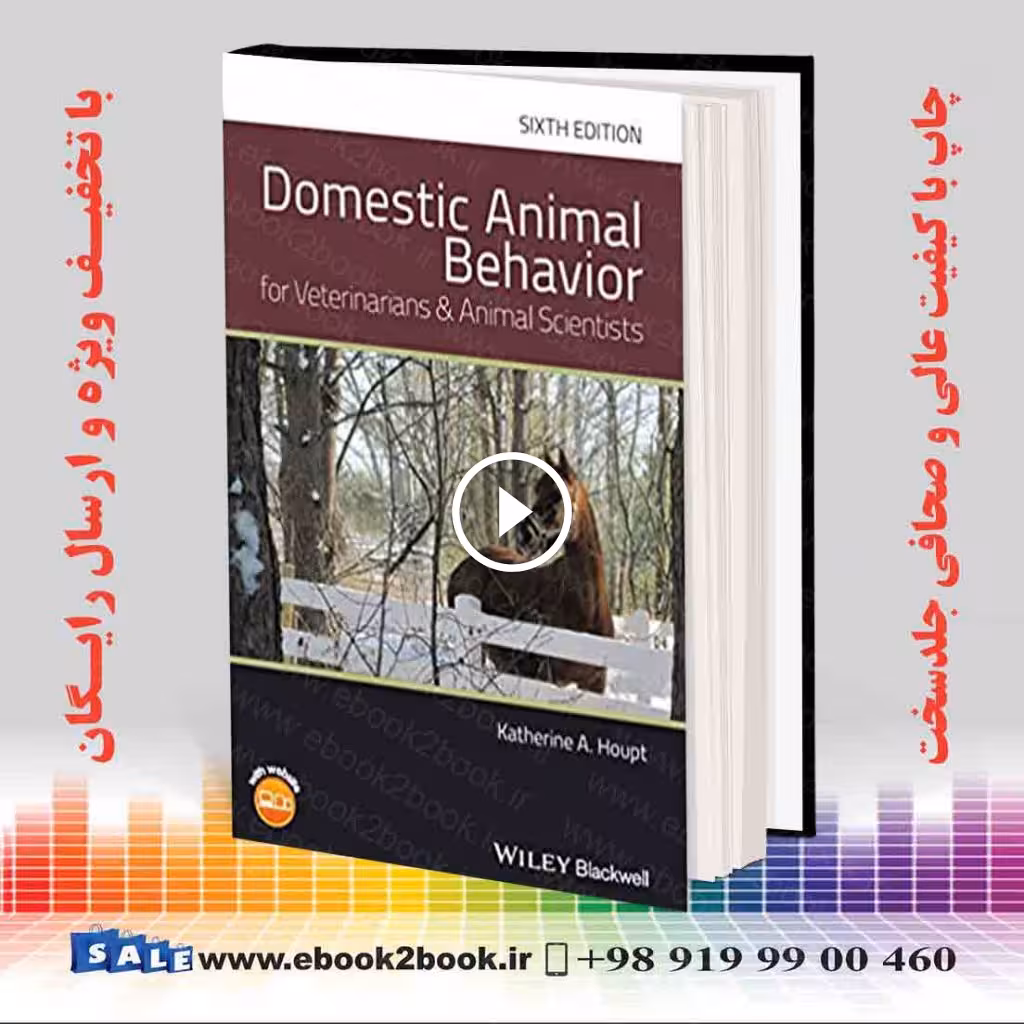 Domestic Animal Behavior for Veterinarians and Animal Scientists 6th Edition