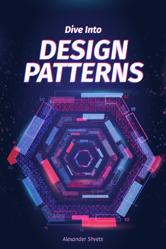 خرید و دانلود نسخه کامل کتاب Dive Into Design Patterns (Book Code)