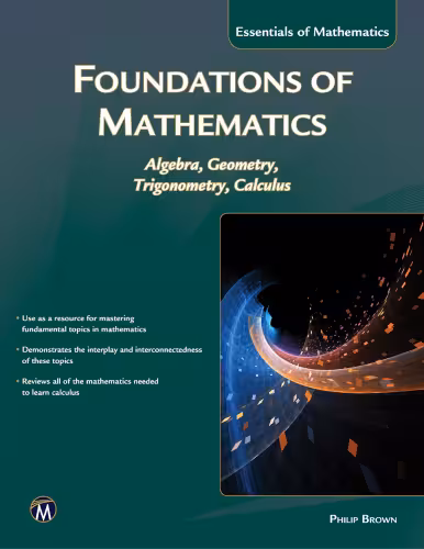 خرید و دانلود نسخه کامل کتاب Foundations of Mathematics: Algebra, Geometry, Trigonometry and Calculus