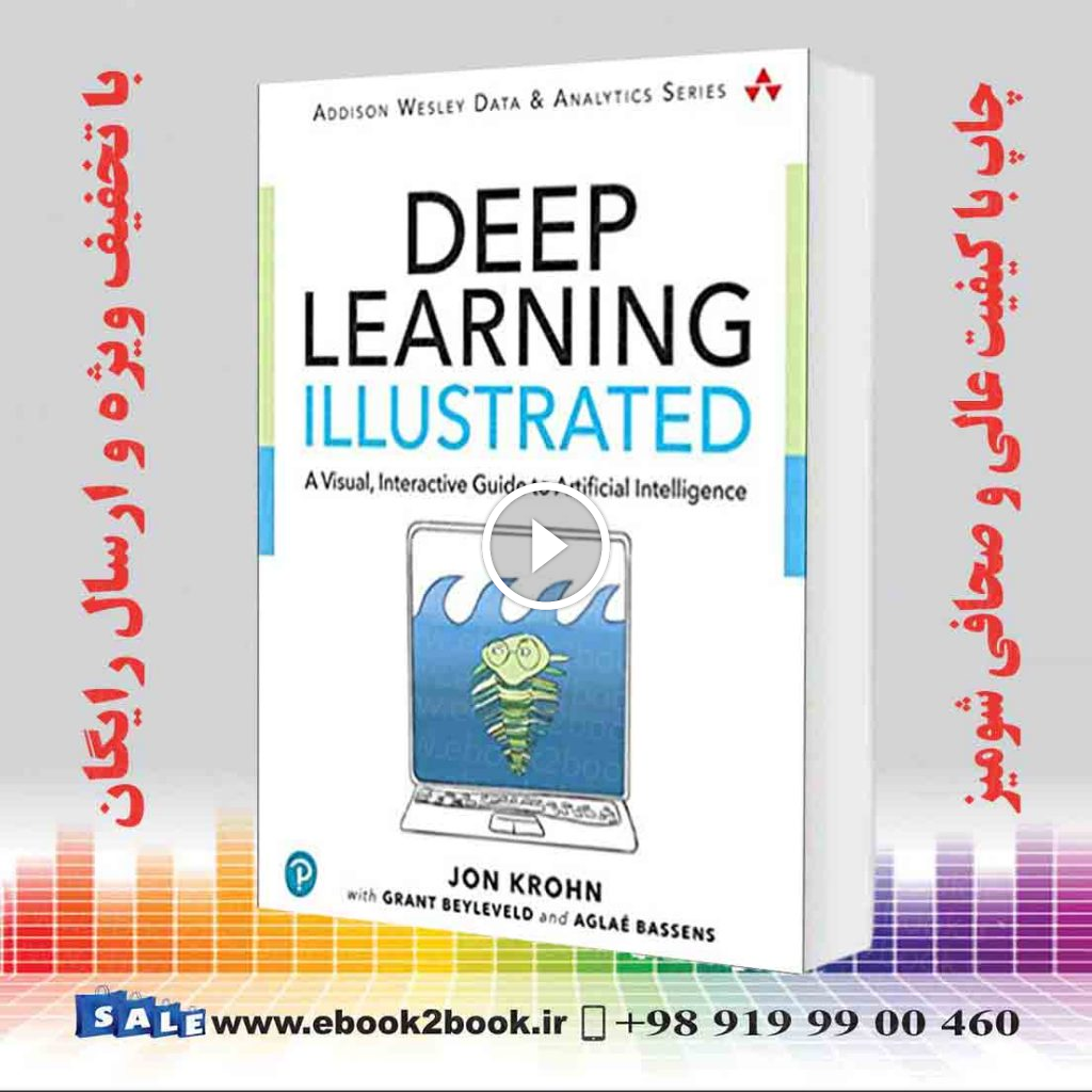 Deep Learning Illustrated