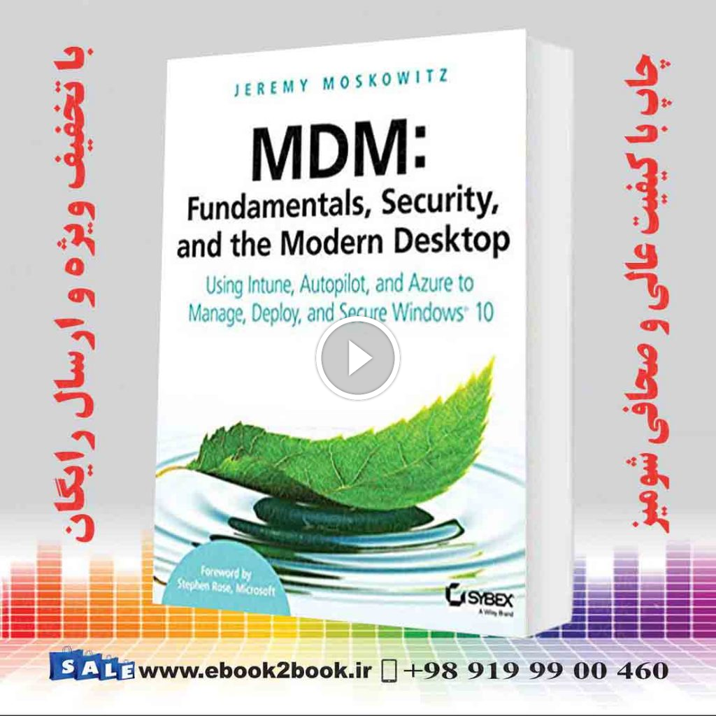 MDM : Fundamentals Security and the Modern Desktop