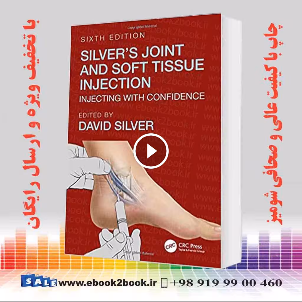 Silver’s Joint and Soft Tissue Injection: Injecting with Confidence 6th Edition