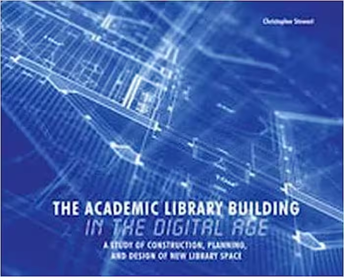 خرید و دانلود نسخه کامل کتاب The Academic Library Building in the Digital Age: A Study of Construction, Planning, and Design of New Library Space - Pdf