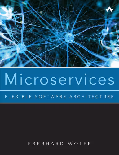 خرید و دانلود نسخه کامل کتاب Microservices: Flexible Software Architecture