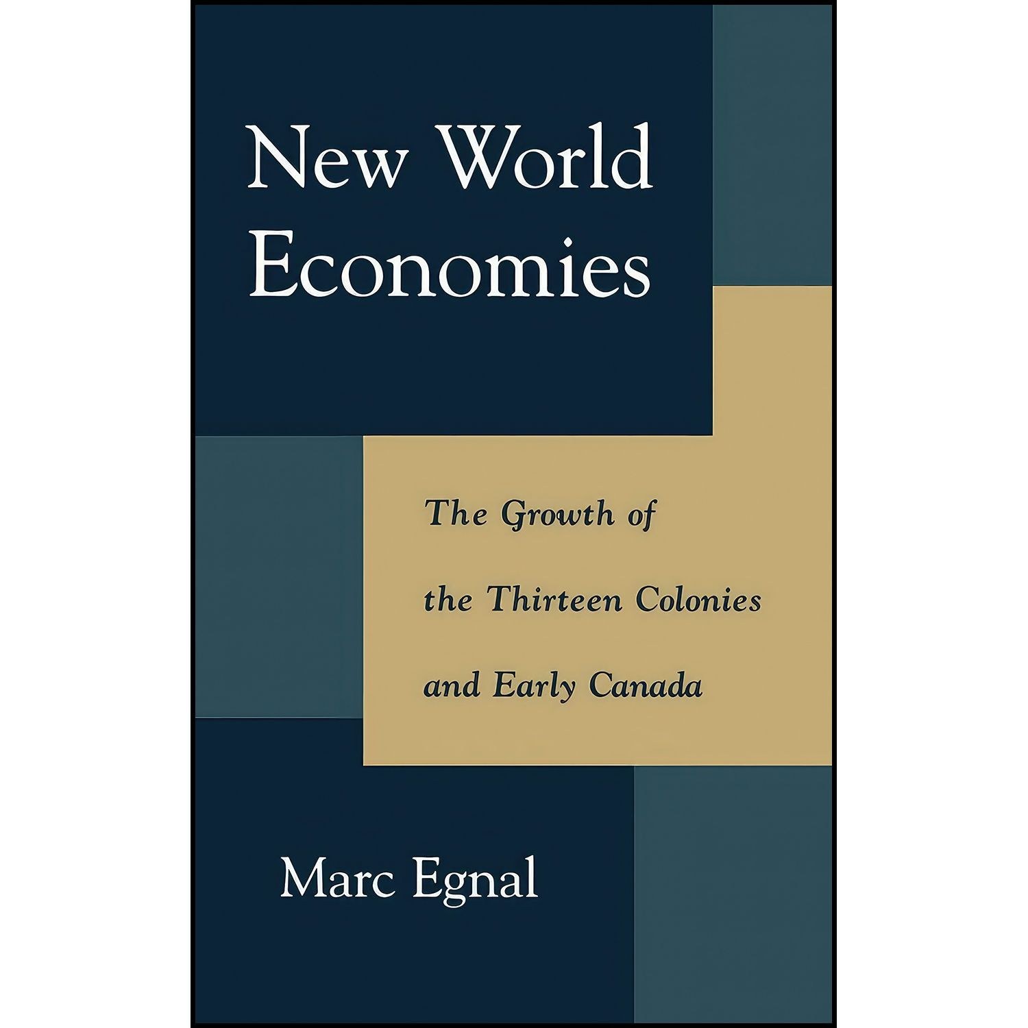 کتاب زبان اصلی New World Economies اثر Marc Egnal