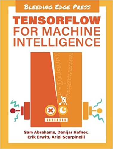 خرید و دانلود نسخه کامل کتاب TensorFlow for Machine Intelligence: A Hands-On Introduction to Learning Algorithms - Pdf