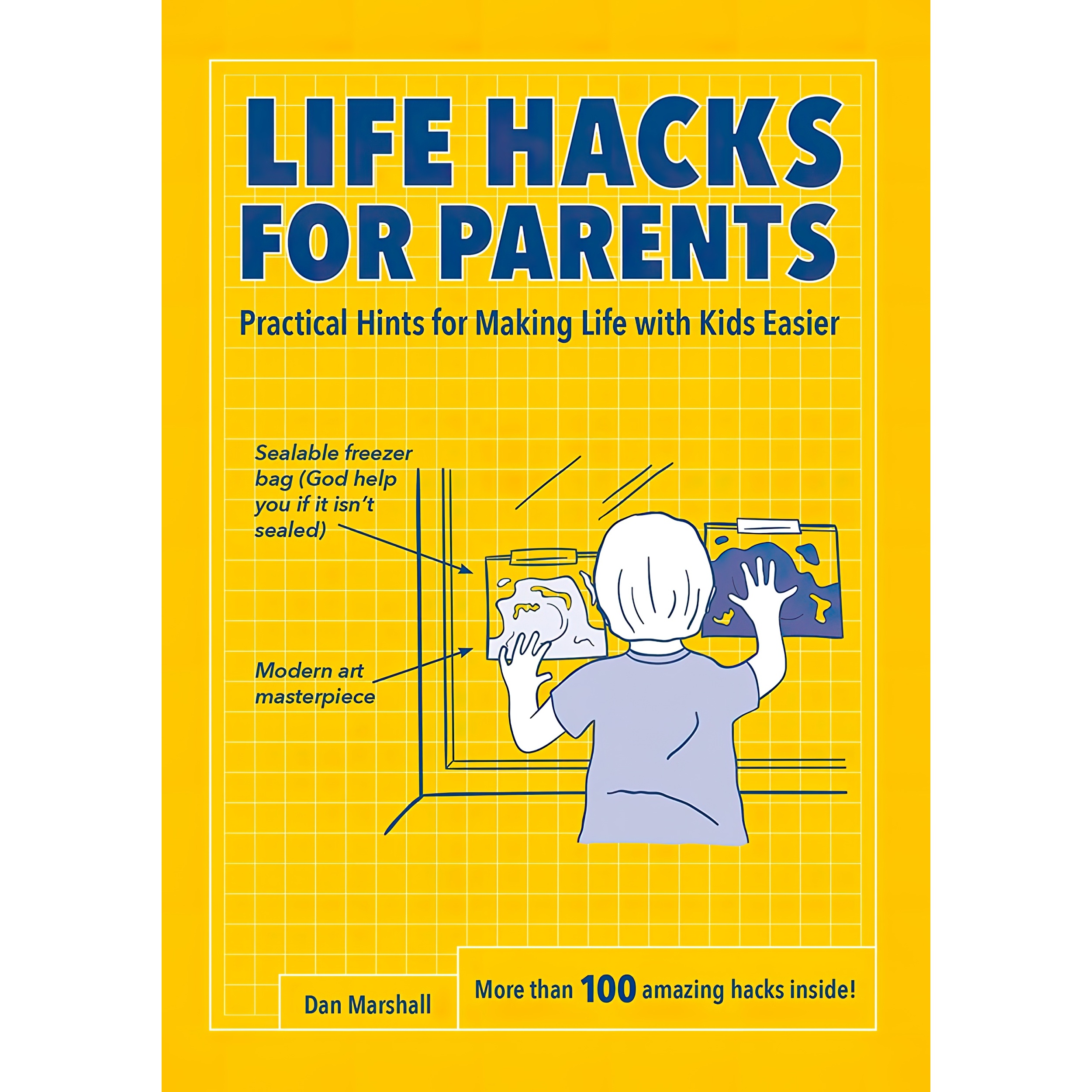 کتاب Life Hacks for Parents اثر Dan Marshall انتشارات Harper Design